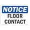 Signmission OSHA Notice, 3.5" Height, Floor Contact Sign, 5" X 3.5", Landscape OS-NS-D-35-L-12789 - alternate 1
